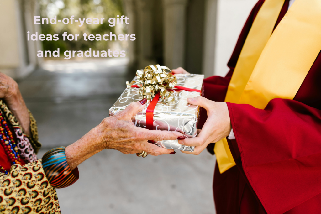 End-of-year gift ideas for teachers and graduates